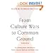 From Culture Wars to Common Ground, Second Edition: Religion and the American Family Debate