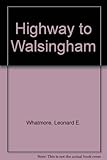 Highway to Walsingham