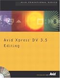 Avid Xpress DV 3.5 Editing (Avid Educational)