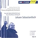 From the Music Library of Johann Sebastian Bach, Vol. 2: J. Pachelbel, J.S. Bach, J.C. Kerll