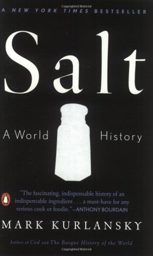 Salt: A World History (Edition unknown) by Kurlansky, Mark [Paperback(2003£©]
