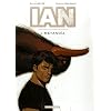 IAN, Tome 4 : M�tano�a