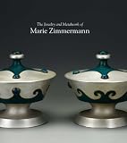 The jewelry and metalwork of Marie Zimmermann