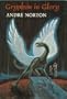 Gryphon in Glory (An Argo Book)