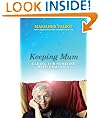 Keeping Mum: Caring for Someone with Dementia