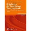 Grundlagen der Technischen Thermodynamik: Lehrbuch f�r Studierende der Ingenieurwissenschaften