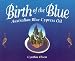Birth of The Blue: Australian Blue Cypress Oil