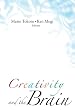Creativity and the Brain