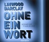 Ohne ein Wort - 6 CDs - Linwood Barclay