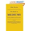 The Book on Mediums: Guide for Mediums and Invocators
