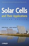 Solar Cells and Their Applications (Wiley Series in Microwave and Optical Engineering)