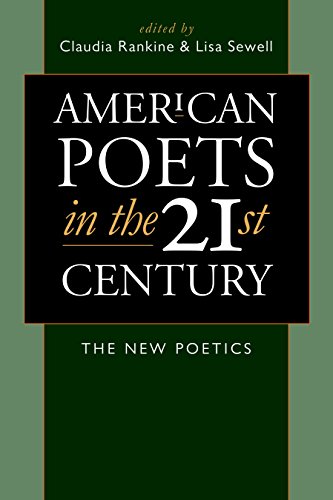American Poets in the 21st Century: The New Poetics (Wesleyan Poetry Series)