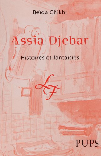 Assia Djebar : Histoires et fantaisies