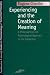 Experiencing and the Creation of Meaning: A Philosophical and Psychological Approach to the Subjective (SPEP)