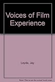Voices of film experience : 1894 to the present