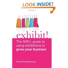 Exhibit!: The SME's Guide to Using Exhibitions to Grow Your Business