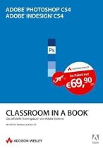 Adobe Photoshop CS4/Adobe InDesign CS4: Classroom in a Book