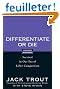 Differentiate or Die: Survival in Our Era of Killer Competition