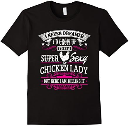 Men's Chicken Lady T-Shirt - Super Sexy Chicken Lady Large Black