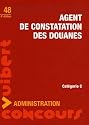 Agent de constatation des douanes : Catégorie C