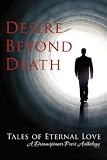 Desire Beyond Death: Tales of Eternal Love