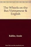 The wheels on the bus = bánh xe buýt lăn tròn và tròn