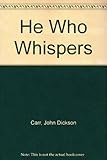 He who whispers