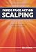 Forex Price Action Scalping: an in-depth look into the field of professional scalping