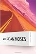 American Moses