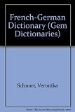 Collins gem dictionary : français-allemand, allemand-français = französisch-deutsch, deutsch-französisch