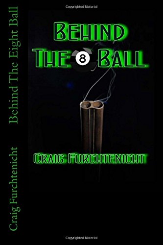 behind the eight ball