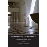 Princes, Brokers, and Bureaucrats: Oil and the State in Saudi Arabia