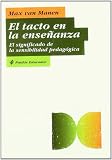 El tacto en la ensenanza the Touch in Teaching (Spanish Edition)