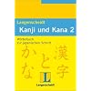 Langenscheidts Handbuch und Lexikon der japanischen Schrift, Kanji und Kana, Bd.2, W�rterbuch
