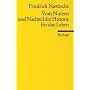 Vom Nutzen und Nachteil der Historie