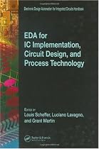 EDA for IC Implementation, Circuit Design, and Process Technology