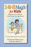1-2-3 Magic for Kids: Helping Your Children Understand the New Rules [1 2 3 MAGIC FOR KIDS -OS]
