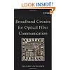 Broadband Circuits for Optical Fiber Communication
