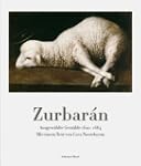 Zurbar�n - Ausgew�hlte Gem�lde 1625-1664