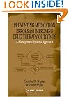 Preventing Medication Errors and Improving Drug Therapy Outcomes: A Management Systems Approach