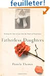 Fatherless Daughters: Turning the Pai...