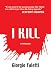 Books : I Kill