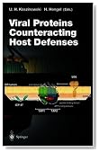 Viral Proteins Counteracting Host Defenses (Vol. 269)