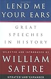 Lend Me Your Ears: Great Speeches in History (Updated and Expanded Edition)