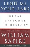 Lend Me Your Ears: Great Speeches in History, Updated and Expanded Edition