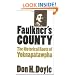 Faulkner's County: The Historical Roots of Yoknapatawpha (Fred W. Morrison Series in Southern Studies)
