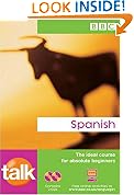 Talk Spanish - the Ideal Course for Absolute Beginners [Book and 2 x CDs] (BBC Active)