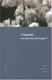 L'identit� : une question de langue ?