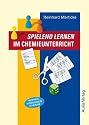 Spielend Lernen im Chemieunterricht. Kopiervorlagen Chemie