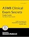 ASWB Clinical Exam Secrets Study Guide: ASWB Test Review for the Association of Socia...